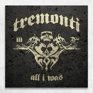 Tremonti: All I Was CD